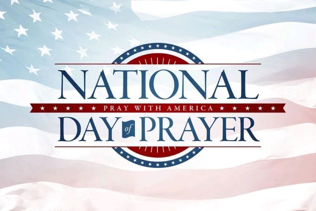 National Day of Prayer May 2 – Loving God, Our Neighbors, and Each Other